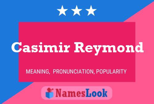 Poster del nome Casimir Reymond