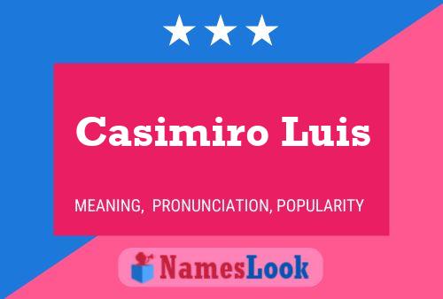 Poster del nome Casimiro Luis