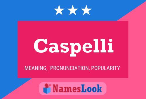 Poster del nome Caspelli