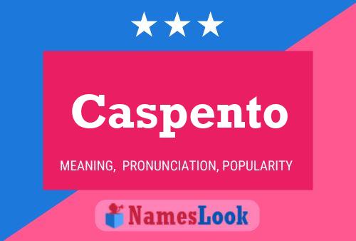 Poster del nome Caspento