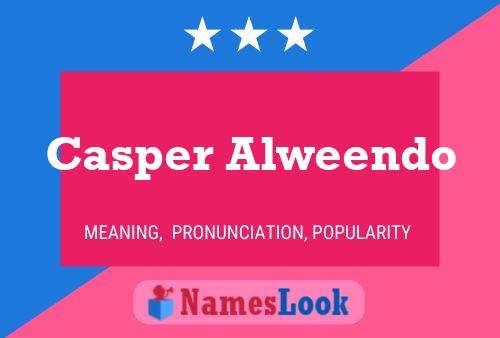 Poster del nome Casper Alweendo