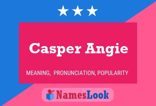 Poster del nome Casper Angie