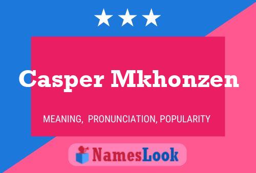 Poster del nome Casper Mkhonzen