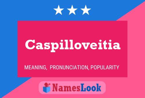 Poster del nome Caspilloveitia