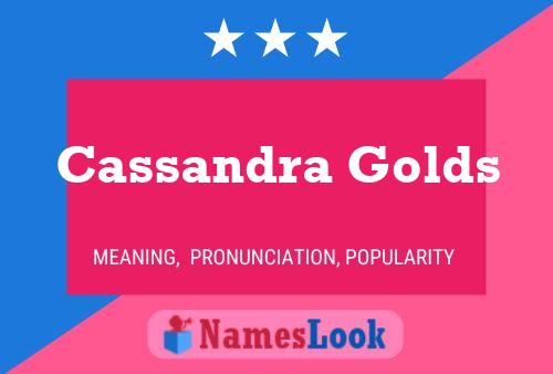 Poster del nome Cassandra Golds