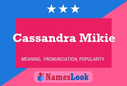 Poster del nome Cassandra Mikie