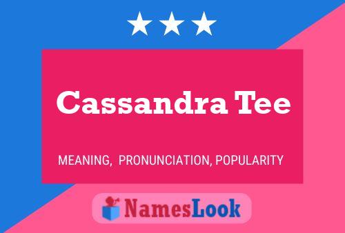 Poster del nome Cassandra Tee