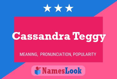 Poster del nome Cassandra Teggy