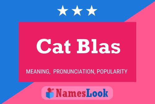 Poster del nome Cat Blas