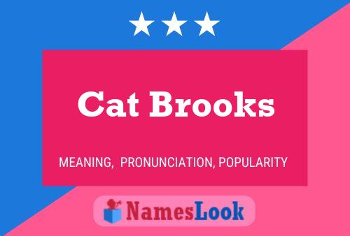 Poster del nome Cat Brooks