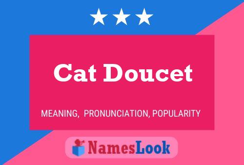 Poster del nome Cat Doucet