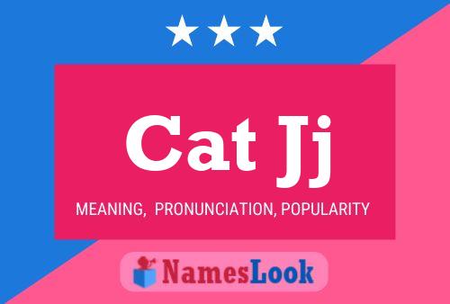 Poster del nome Cat Jj