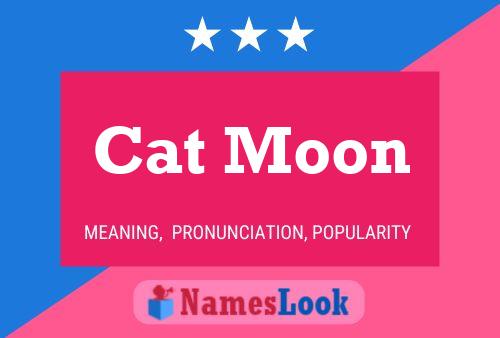 Poster del nome Cat Moon