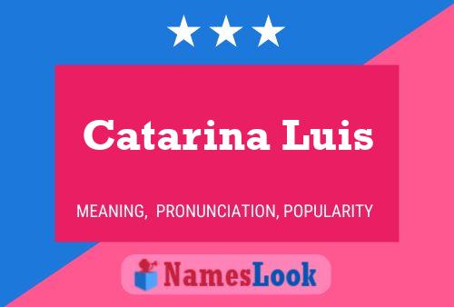 Poster del nome Catarina Luis