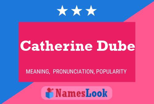 Poster del nome Catherine Dube