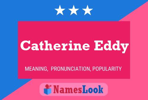 Poster del nome Catherine Eddy