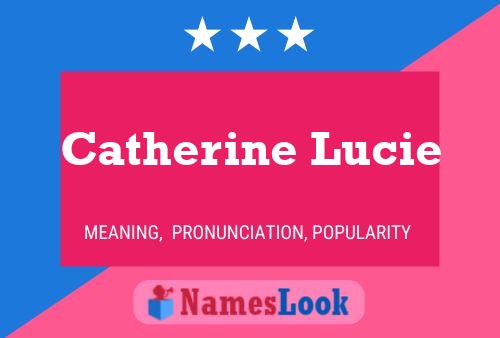 Poster del nome Catherine Lucie