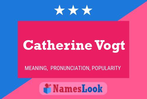 Poster del nome Catherine Vogt