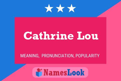 Poster del nome Cathrine Lou