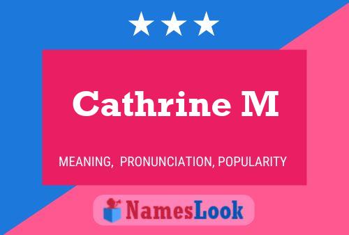 Poster del nome Cathrine M