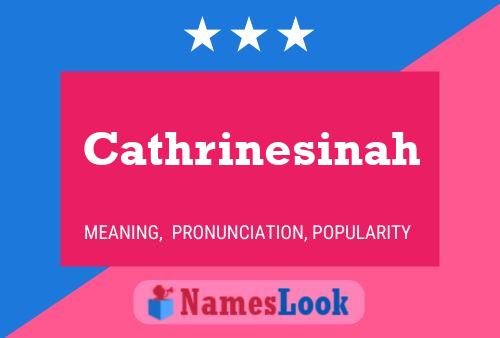 Poster del nome Cathrinesinah