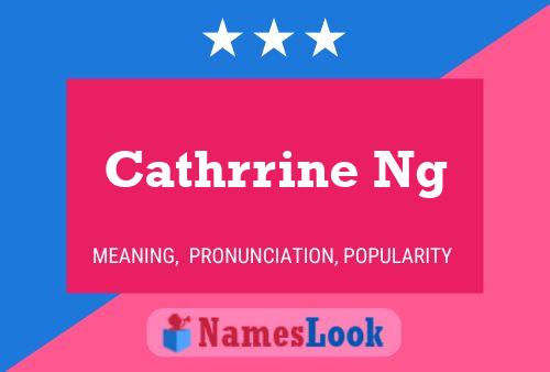 Poster del nome Cathrrine Ng