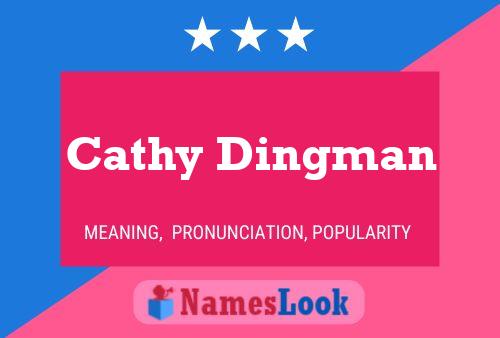 Poster del nome Cathy Dingman