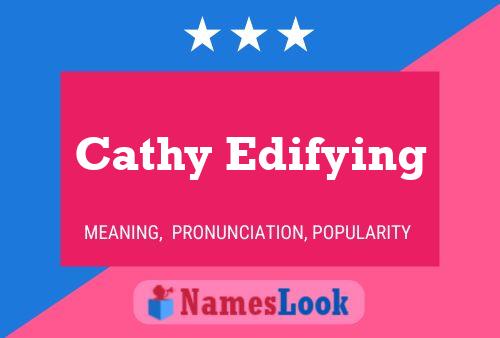 Poster del nome Cathy Edifying