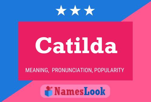 Poster del nome Catilda