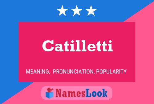 Poster del nome Catilletti