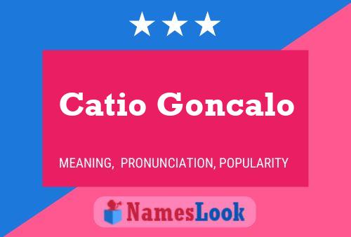 Poster del nome Catio Goncalo