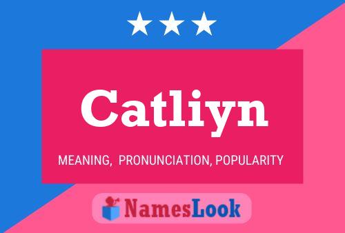 Poster del nome Catliyn