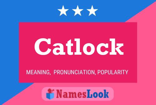 Poster del nome Catlock