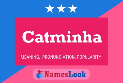 Poster del nome Catminha