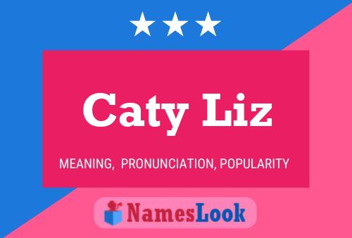 Poster del nome Caty Liz