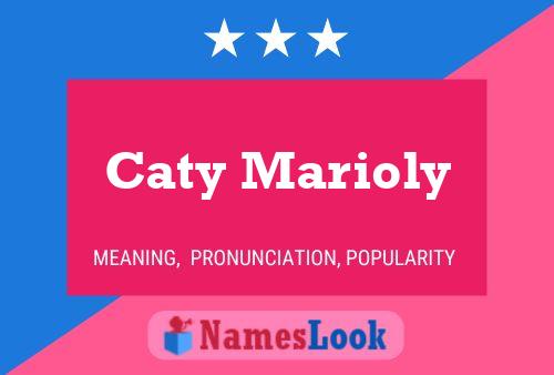 Poster del nome Caty Marioly