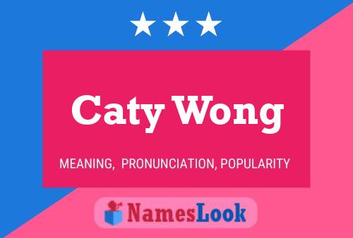 Poster del nome Caty Wong