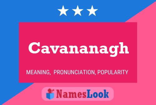 Poster del nome Cavananagh