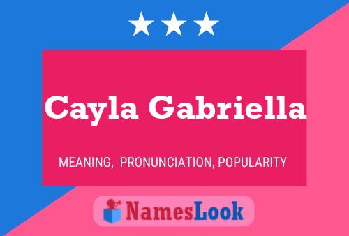 Poster del nome Cayla Gabriella