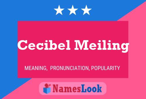 Poster del nome Cecibel Meiling