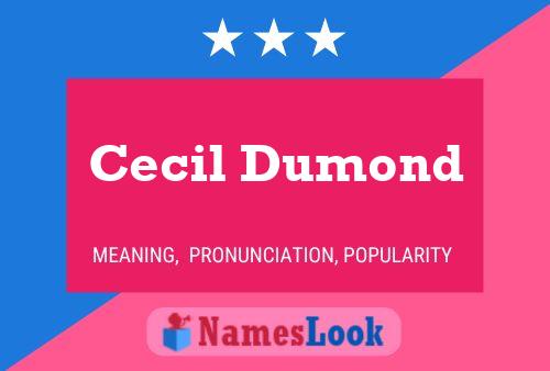 Poster del nome Cecil Dumond