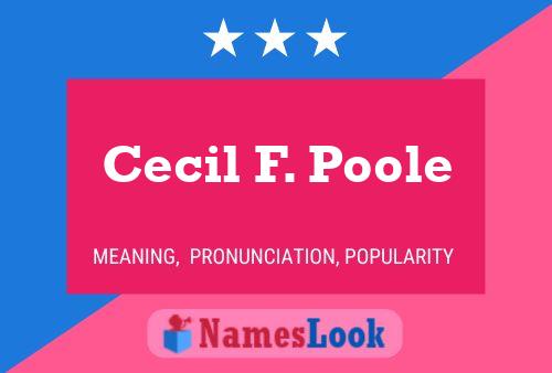 Poster del nome Cecil F. Poole