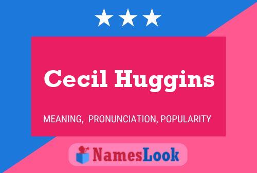 Poster del nome Cecil Huggins