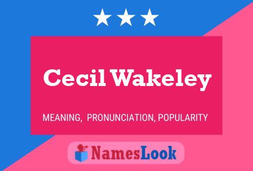 Poster del nome Cecil Wakeley