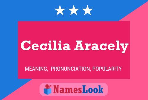 Poster del nome Cecilia Aracely