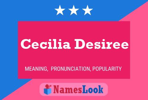 Poster del nome Cecilia Desiree