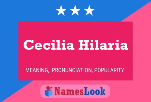 Poster del nome Cecilia Hilaria