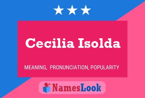 Poster del nome Cecilia Isolda