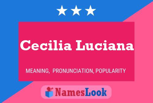 Poster del nome Cecilia Luciana