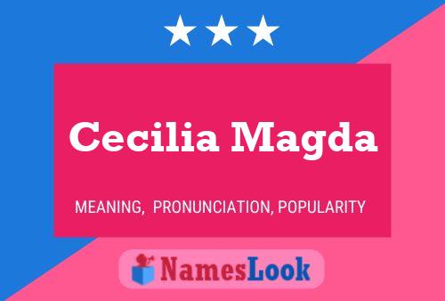 Poster del nome Cecilia Magda